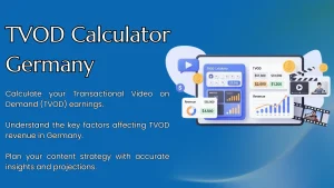 TVOD Calculator - Germany and Factors Affecting Transactional Video on Demand