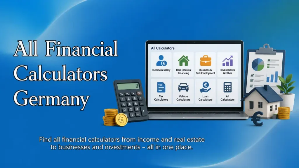 All Calculators Germany for taxes, income, real estate, business, loans and investments